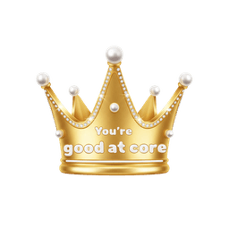 Good at core crown